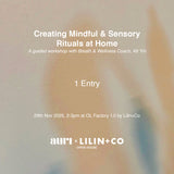 Creating Mindful & Sensory Rituals at Home: Workshop Ticket
